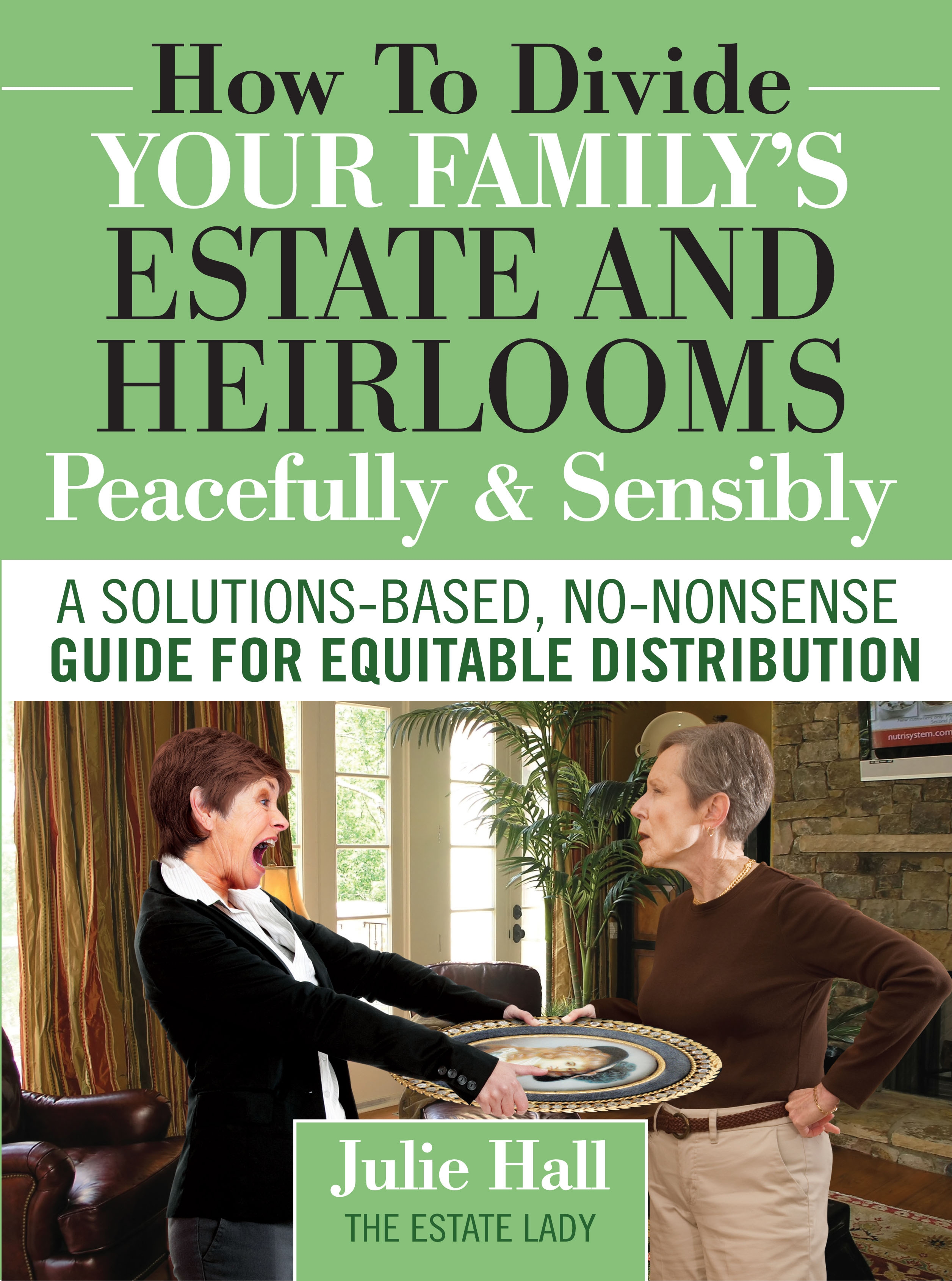How to Divide Your Family's Estate and Heirlooms Peacefully and Sensibly